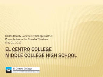 EL CENTRO COLLEGE  MIDDLE COLLEGE HIGH SCHOOL  MIDDLE COLLEGE HIGH SCHOOL  Gover  ernance  ce Grade