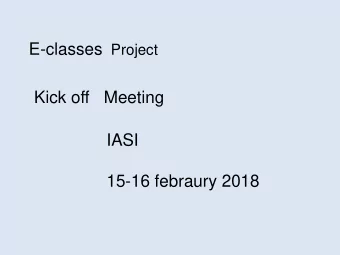 Kick off   Meeting  IASI  15-16 febraury 2018  Cipat is a consortium of 41  Tuscan vocational