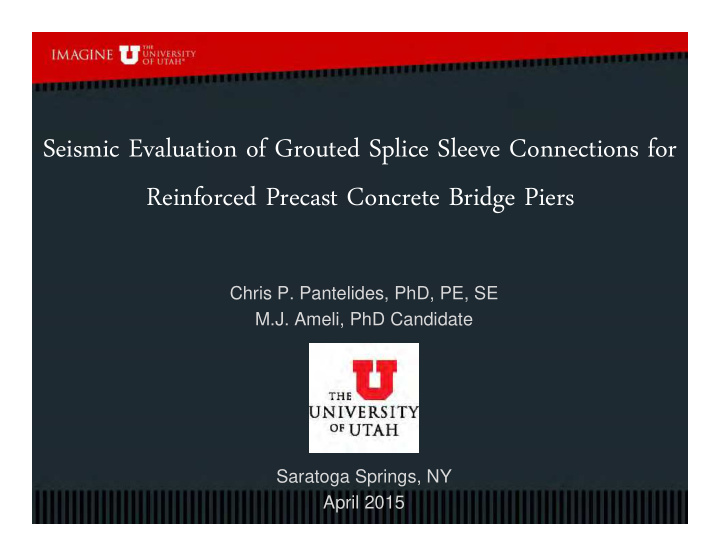 seismic evaluation of grouted splice sleeve connections