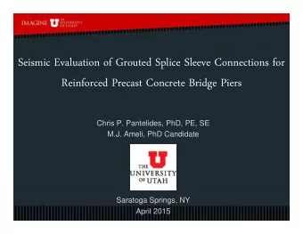 Seismic Evaluation of Grouted Splice Sleeve Connections for  Reinforced Precast Concrete Bridge