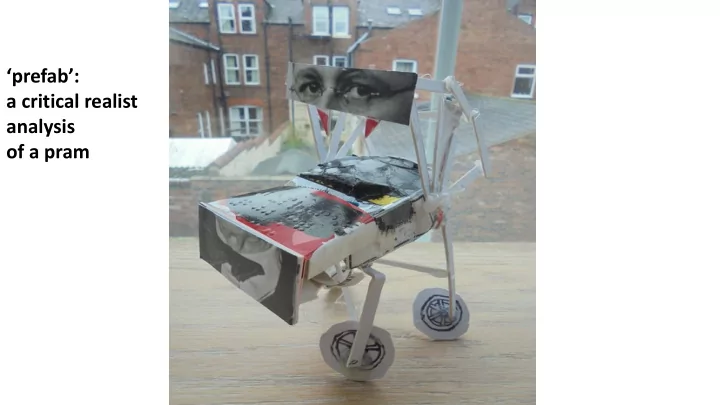 prefab a critical realist analysis of a pram