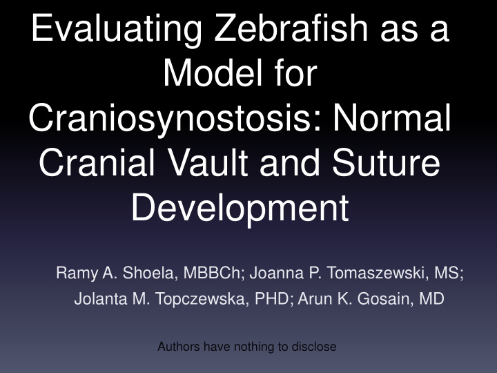 evaluating zebrafish as a