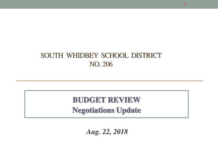 budget review negotiations update aug 22 2018 budget