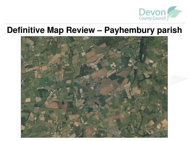 definitive map review payhembury parish definitive map