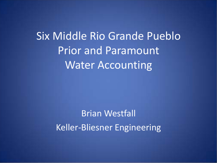 six middle rio grande pueblo prior and paramount water