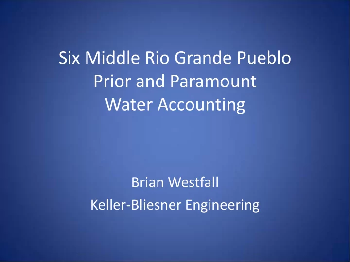 six middle rio grande pueblo prior and paramount water