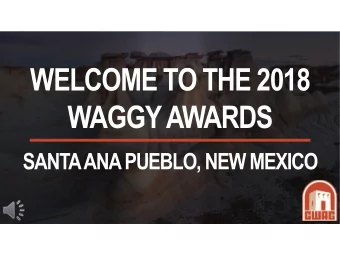 WELCOME TO THE 2018  WAGGYAWARDS  SANTA ANA PUEBLO, NEW MEXICO  201  018 WAG  AGGY Commi  Committee