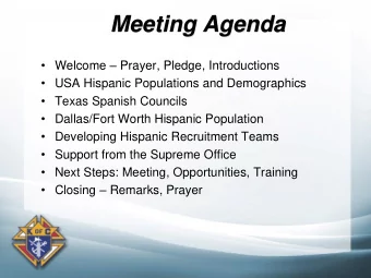 Meeting Agenda  Welcome  Prayer, Pledge, Introductions  USA Hispanic Populations and