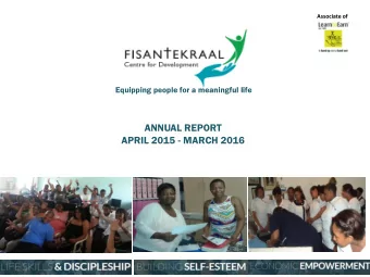 ANNUAL REPORT  APRIL 2015 - MARCH 2016  Equipping people for a meaningful life  Our Vision is to