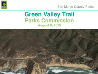 Green Valley Trail  Parks Commission  August 6, 2015  PLAN SCOPE AND SCHEDULE   Data Gathering