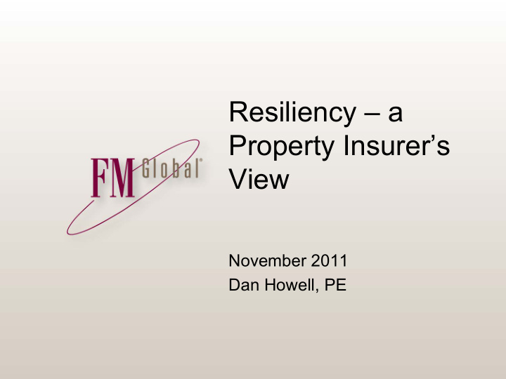 resiliency a property insurer s view