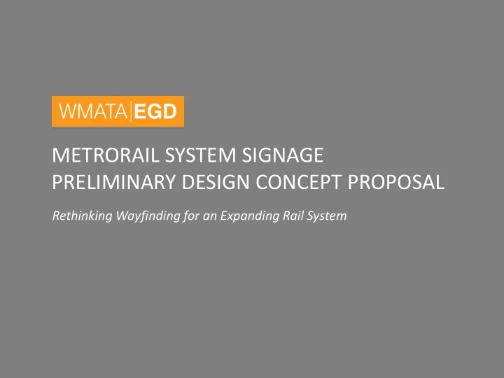 metrorail system signage preliminary design concept