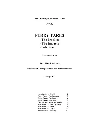 FERRY FARES  - The Problem  - The Impacts  - Solutions  Presentation to  Hon. Blair Lekstrom