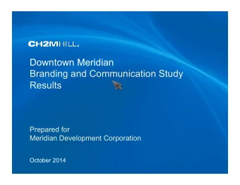 Downtown Meridian  Branding and Communication Study  Results  Prepared for Meridian Development