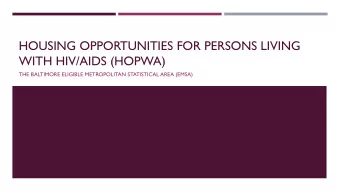 HOUSING OPPORTUNITIES FOR PERSONS LIVING  WITH HIV/AIDS (HOPWA)  THE BALTIMORE ELIGIBLE