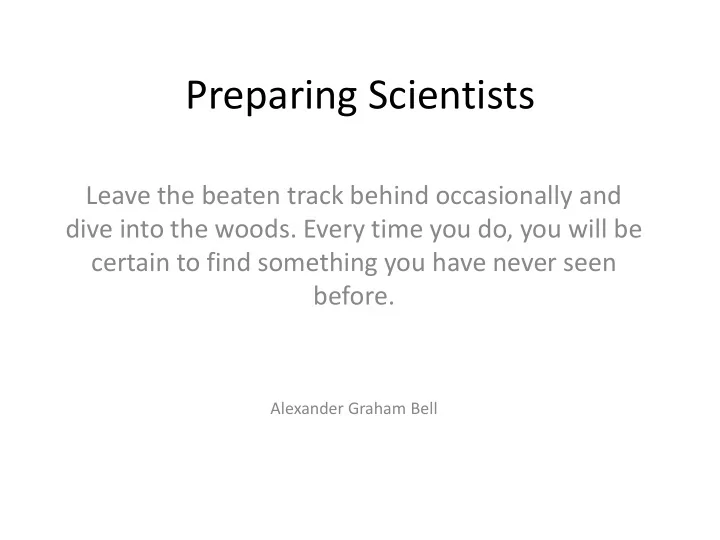 preparing scientists