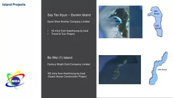 Island Projects  300  Acres  Say Tan Kyun  Dunkin Island  Good Shan Brother Company Limited  250