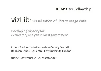 Robert Radburn  Leicestershire County Council.  Dr. Jason Dykes  giCentre, City University