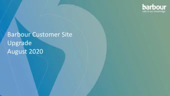 Barbour Customer Site  Upgrade  August 2020  Lo  Log in  into your ac  account  Login into your