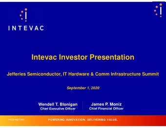 Intevac Investor Presentation  Jefferies Semiconductor, IT Hardware &amp; Comm Infrastructure