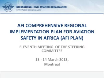 AFI COMPREHENSIVE REGIONAL  IMPLEMENTATION PLAN FOR AVIATION  SAFETY IN AFRICA (AFI PLAN)  ELEVENTH