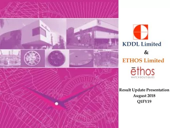 &amp;  ETHOS Limited  Result Update Presentation  August 2018  Q1FY19  Safe Harbor This