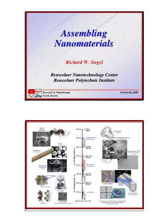 Assembling  Assembling  Nanomaterials  Nanomaterials  Richard W. Siegel  Rensselaer Nanotechnology