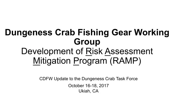 dungeness crab fishing gear working group development of