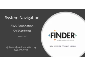 System Navigation  AWS Foundation  ICASE Conference  October 3, 2019  vjohnson@awsfoundation.org