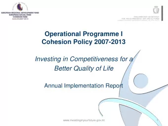 Operational Programme I  Cohesion Policy 2007-2013  Investing in Competitiveness for a Better