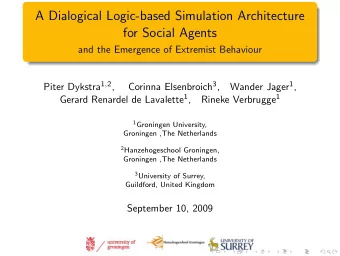 A Dialogical Logic-based Simulation Architecture  for Social Agents  and the Emergence of Extremist