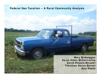 Federal Gas Taxation  A Rural Com m unity Analysis  Mary McQuiggan  Sarah Helen McConnachie