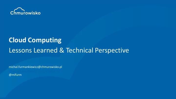 cloud computing lessons learned technical perspective