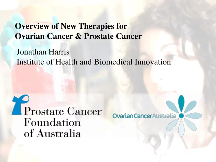 overview of new therapies for ovarian cancer amp prostate