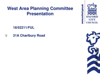 West Area Planning Committee  Presentation  18/02211/FUL  31A Charlbury Road  21  Agenda Item 4