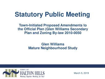 Statutory Public Meeting  Town-Initiated Proposed Amendments to  the Official Plan (Glen Williams