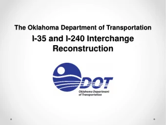 I-35 and I-240 Interchange  Reconstruction  Agenda  I  ntro duc tio ns  Pro je c t Ba c kg ro