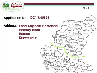 Address:  Land Adjacent Homeland  Rectory Road  Bacton  Stowmarket  Slide 2  Site Location Plan
