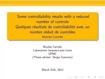 Some controllability results with a reduced  number of controls  Quelques r  esultats de contr