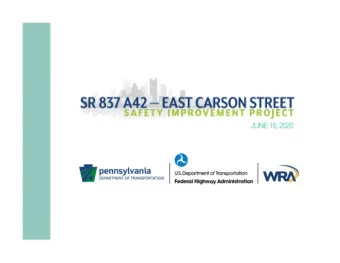 Project Overview  Corridor Extends from Smithfield St. Bridge to 33 rd St.  JUNE 16, 2020