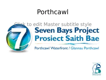 Porthcawl  Click to edit Master subtitle style  PHASE 1  Phase 1a (2013-2015):  Grey  Car