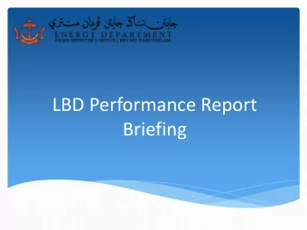 LBD Performance Report  Briefing  Agenda  HSSE Briefing  1.  Recital of Surah Al-Fatihah  2.
