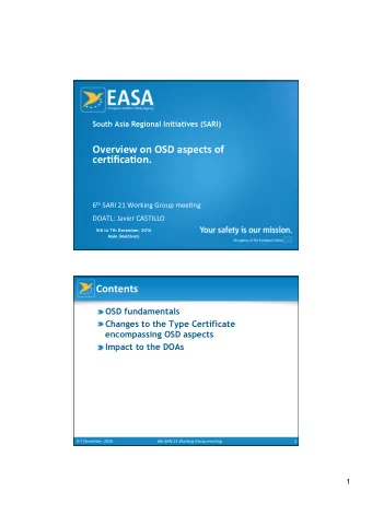 Overview on OSD aspects of  cer2fica2on. 6 th SARI 21 Working Group mee7ng DOATL: Javier CASTILLO