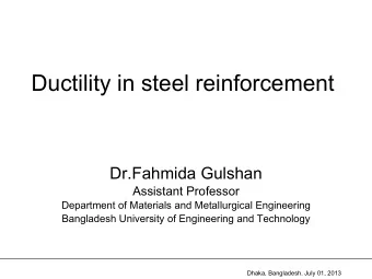 Ductility in steel reinforcement  Dr.Fahmida Gulshan  Assistant Professor  Department of Materials