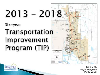 June, 2012  June, 2012  City of  City of Marysville  Marysville  Public Works  Public Works