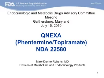Endocrinologic and Metabolic Drugs Advisory Committee  Meeting  Gaithersburg, Maryland  July 15,