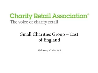 Small Charities Group  East  of England  Wednesday 16 May 2018  Profit by Protection  Reducing