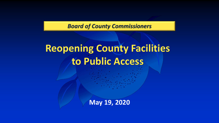 reopening county facilities to public access