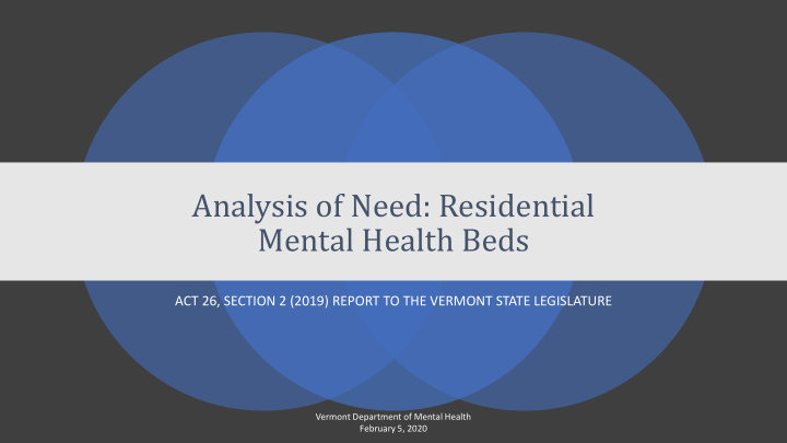 analysis of need residential mental health beds