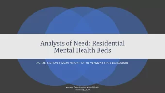 Analysis of Need: Residential  Mental Health Beds  ACT 26, SECTION 2 (2019) REPORT TO THE VERMONT